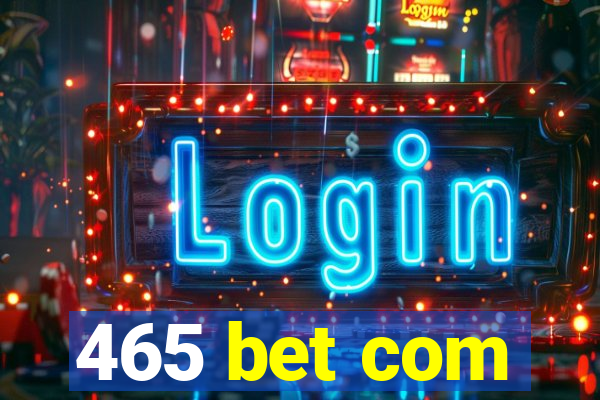 465 bet com